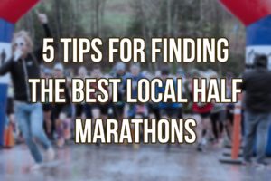 Best Local Half Marathons