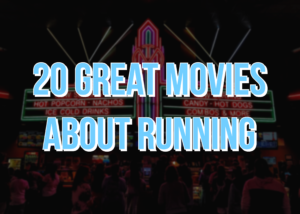 20 Great Movies About Running
