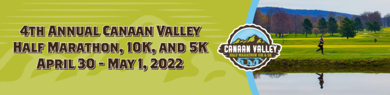 4th Annual Canaan Valley Half Marathon, 10K, and 5K April 30- May 1, 2022
